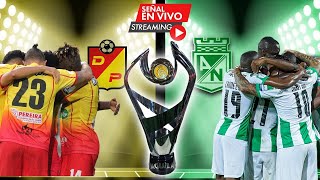 DEPORTIVO PEREIRA vs ATLETICO NACIONAL [upl. by Launamme]