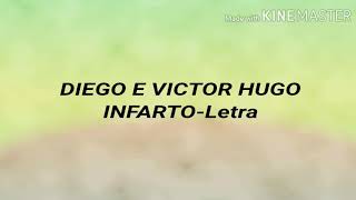 Letra Infarto Diego e Victor Hugo [upl. by Morry]