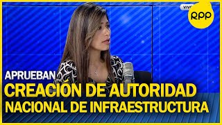 Pleno aprueba creación de la autoridad nacional de infraestructura [upl. by Rivkah802]