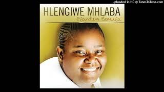 Hlengiwe Mhlaba  Lelivangeli [upl. by Etnahs]