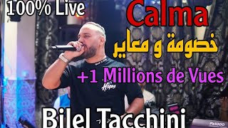 Bilel Tacchini Live ft HoussemMagic  Calma  خصومة و معاير  Cover [upl. by Pincus]