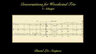 Concersations for Woodwind Trio  Daniel Léo Simpson Oboe Clarinet Bassoon [upl. by Franchot]