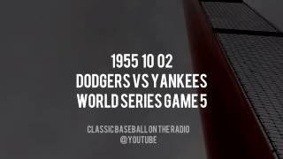 1955 10 02 Dodgers vs Yankees World Series Game 5 Complete Radio OTR [upl. by Tayib585]