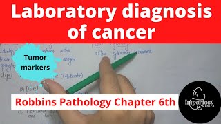 Laboratory Diagnosis of CancerTumor MarkersRobbins Pathology chapter 6pathologyrobbinsneoplasia [upl. by Cira]