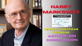 HARRY MARKOWITZ Cómo INVERTIR con BALANCE entre RENTABILIDAD Y RIESGO CARTERA ÓPTIMA [upl. by Carlo]