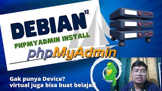 Cara Install Dan Konfigurasi PHPMYADMIN Server Debian 12 [upl. by Trow862]