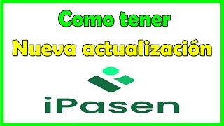 Como actualizar ipasen y descargra Ipasen para Android [upl. by Just]