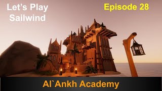 Lets Play Sailwind  Episode 028  AlAnkh Academy [upl. by Etireugram595]