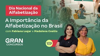 Dia Nacional da Alfabetização A Importância da Alfabetização no Brasil [upl. by Eedyaj]