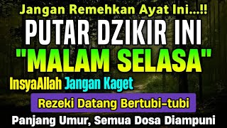 Dzikir Mustajab Malam Selasa Berkah InsyaAllah Rezekimu Mengalir Deras  Zikir Malam Night Dua [upl. by Lamar]