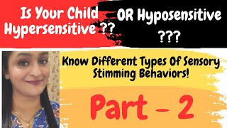 Stimming part 2  Sensory Behaviors  Hypersensitive Or Hyposensitive letsconquerautism5607 [upl. by Aniryt]