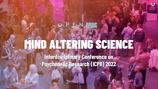 Interdisciplinary Conference on Psychedelic Research ICPR 2022  the aftermovie [upl. by Ykcin]