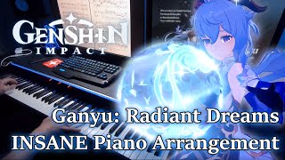 Qilin’s PranceGanyu Radiant Dreams Genshin Impact VIRTUOSIC Piano Arrangement [upl. by Nadabb]