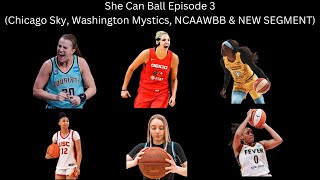 She Can Ball Episode 3 Kahleah Copper Sabrina Ionescu Elena Delle Donne Juju Kelsey Mitchell [upl. by Akram124]