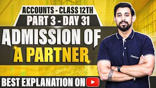 Admission of a Partner  Chapter 3  Accountancy Class 12  Part 3 [upl. by Elehcim]