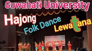 Hajong Folk Dance quotLewatanaquot  Guwahati University  Youth Festival 2024  Durlav [upl. by Weywadt]