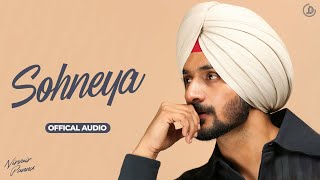 Sohneya  Nirvair Pannu Official Audio Deol Harman  Juke Dock [upl. by Lebazi]