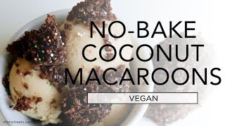 NoBake Vegan Chocolate Coconut Macaroons [upl. by Bedwell]