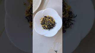 Osmanthus black tea chinesetea osmanthus teashorts blacktea [upl. by Eedia]