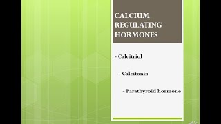 Calcium regulating hormones  Calcitriol Parathyroid Hormone and Calcitonin [upl. by Ahsad333]