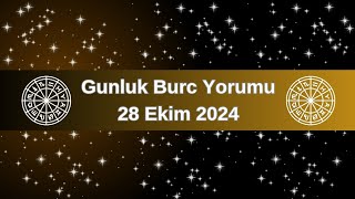 Gunluk Burc Yorumu 28 Ekim 2024 [upl. by Jory45]