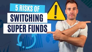 Changing Super Funds Here Are 5 Risks You Must Know [upl. by Aniad]