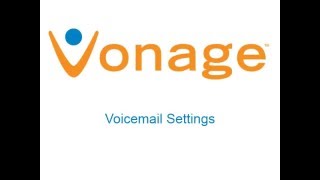 Vonage Voicemail Settings [upl. by Sybley]