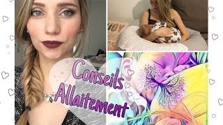 Allaitement  Mon expérience mes conseils 12 [upl. by Marijane]