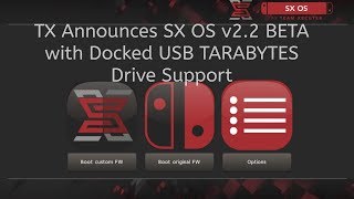 Team Xecuter SX OS 22 BETA UPDATE WITH DOCKED USB DRIVE SUPPORT [upl. by Eneloc]