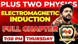 Plus Two Physics  Electromagnetic Induction  Full Chapter Revision  Chapter 6  Exam Winner [upl. by Rehsu]