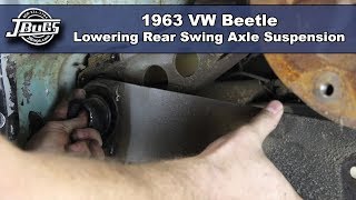 JBugs  1963 VW Beetle  Lowering Rear Swing Axle Suspension [upl. by Adnolay]