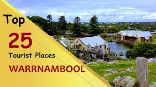 quotWARRNAMBOOLquot Top 25 Tourist Places  Warrnambool Tourism  AUSTRALIA [upl. by Waylon]