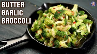 Butter Garlic Broccoli Recipe  Sauteed BroccoliEasy Appetizer  Can Also Serve with Noodles Rice [upl. by Ilzel]