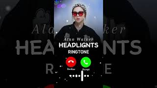 Headlight Ringtone  Alok amp Alan Walker  English Ringtone  2aiHasan [upl. by Otiragram880]