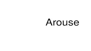 How to pronounce Arouse [upl. by Ainoda]