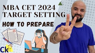 MBA CET 2024 Target Setting  How to Prepare [upl. by Nnylorac55]