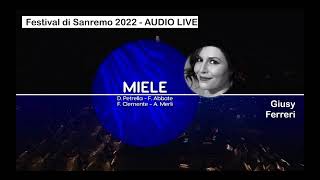 Miele Canta Giusy Ferreri Festival di Sanremo 2022  AUDIO LIVE [upl. by Arlette]