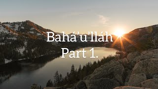 The Story of Bahá’u’lláh  Bahá’u’lláh  Part 1 [upl. by Regina571]