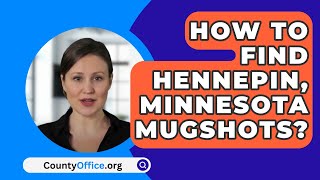 How To Find Hennepin Minnesota Mugshots  CountyOfficeorg [upl. by Jori]