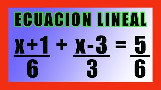 ✅👉 Ecuaciones Lineales con Fracciones ✅ Ecuaciones Lineales Fraccionarias [upl. by Resee]