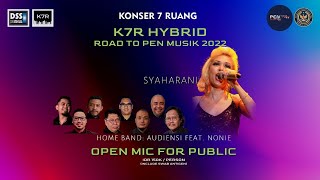 SYAHARANI quotK7R HYBRIDquot ROAD TO PEN MUSIK 2022  KONSER7RUANG [upl. by Ahsinhoj]