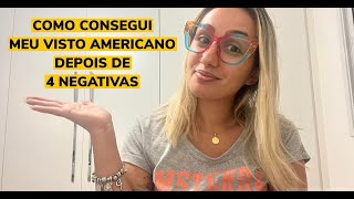 VISTO AMERICANO APROVADO APÓS 4 NEGATIVAS [upl. by Launce955]