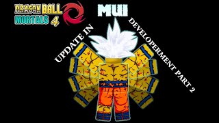 MUI Indev part 2 update review  Dragon Ball Mortals 4 [upl. by Enelra]