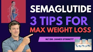 3 Semaglutide Tips for Max Weight Loss  Complete GLP1 Guide  Dr Stirrett [upl. by Mich563]