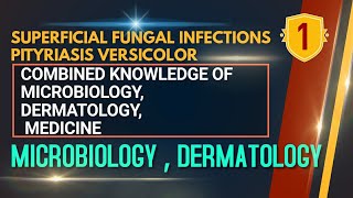 Superficial Fungal Infections Pityriasis Versicolor  MICROBIOLOGY LECTURES  DERMATOLOGY LECTURES [upl. by Rosenzweig]