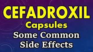 Cefadroxil side effects  common side effects of cefadroxil  cefadroxil capsule side effects [upl. by Unhsiv]