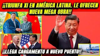 ¡Xi triunfa en América Le ofrecen nueva mega obra Llega destacado cargamento a nuevo puerto [upl. by Jasun202]