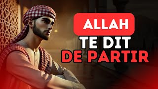 5 signes qu’Allah vous dit de partir immédiatement   ISLAM [upl. by Aneema]