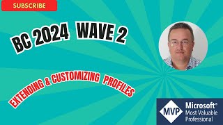 🌟 Business Central 2024 wave 2 🌟 Profile Extensions [upl. by Baumann]