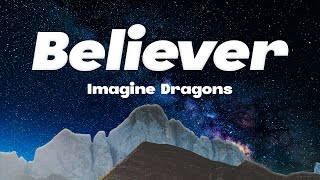 Believer  Imagine Dragons Lyrics [upl. by Adnilev431]